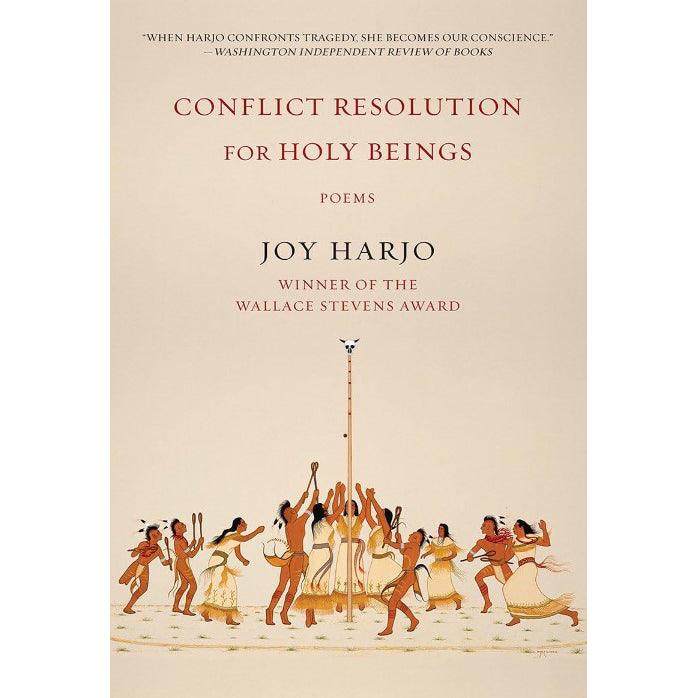 Book cover for 'Conflict Resolution for Holy Beings' by Joy Harjo featuring an illustration of a group of people dancing and singing around a ceremonial pole.