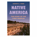 Book Cover of Native America: Story Of The First Peoples, by Kenneth Feder