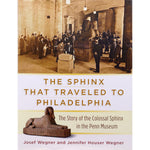 The Sphinx That Traveled To Philadelphia