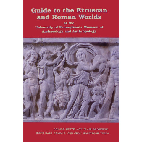 Guide to the Etruscan and Roman Worlds